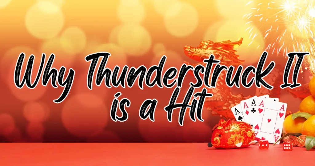 Why Thunderstruck II is a Hit in India