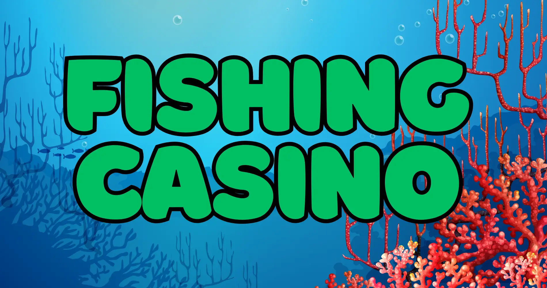 Fishing Casino