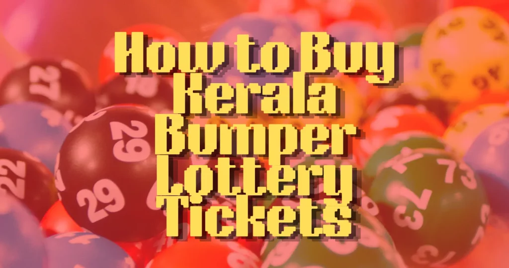 Kerala Bumper Lottery