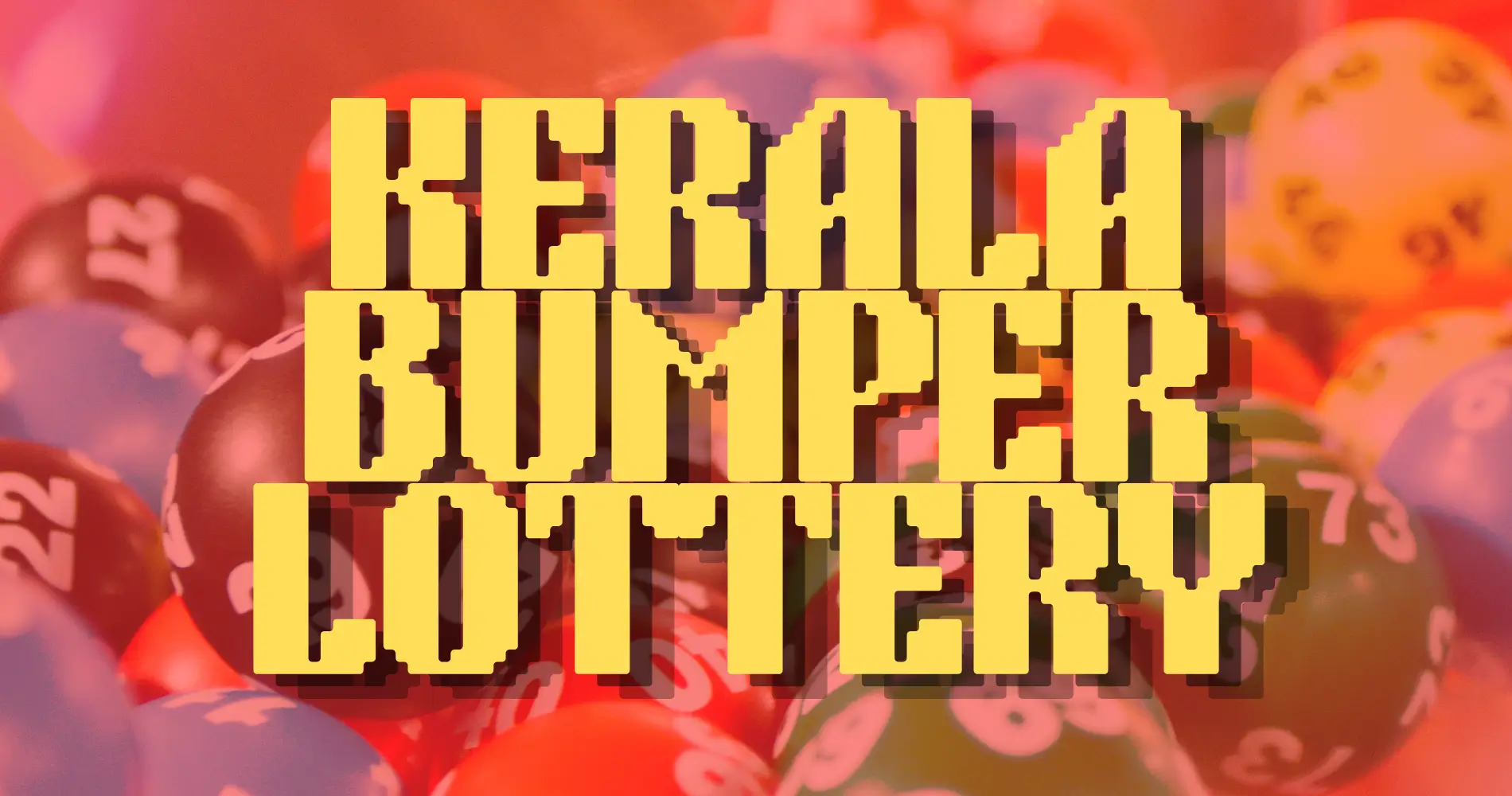 Kerala Bumper Lottery