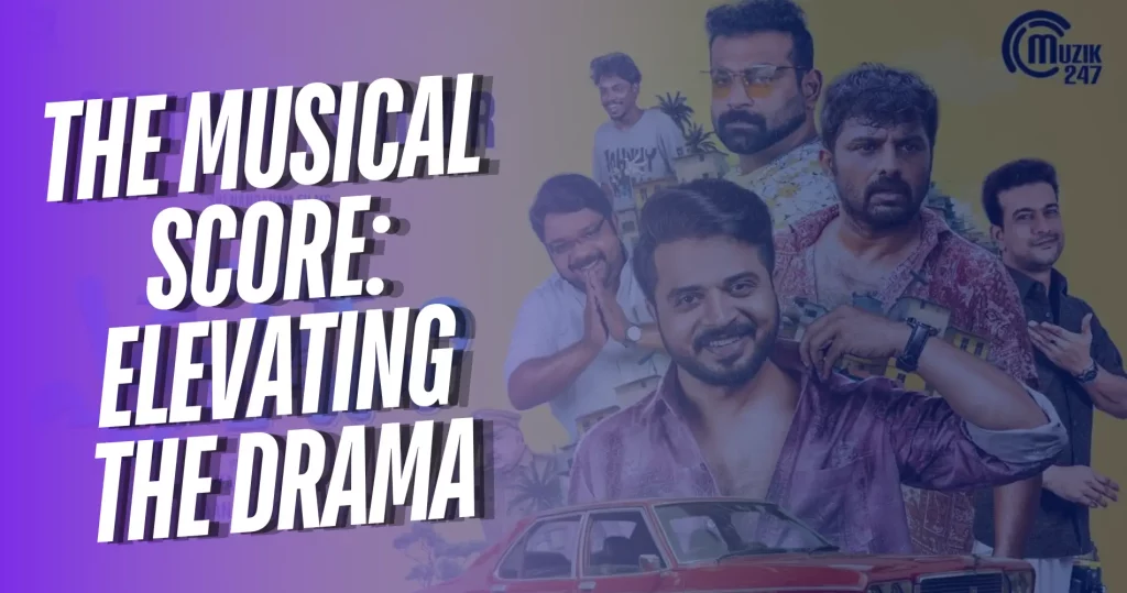 The Musical Score: Elevating the Drama