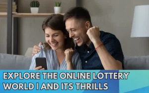 Explore-the-Online-Lottery-World-and-Its-Thrills